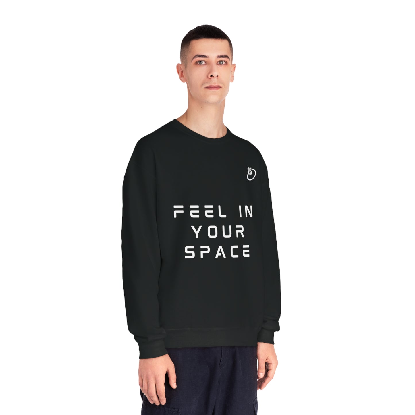 SPACE 25 "Feel In Your Space" Sweatshirt