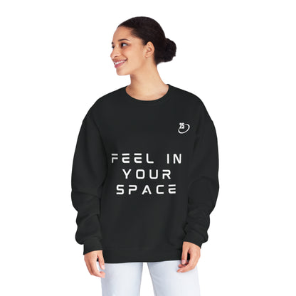 SPACE 25 "Feel In Your Space" Sweatshirt